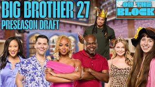 Big Brother 27 Preseason Draft | On The Block Ep 1