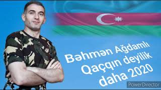 Behmen Agdamli - Qaçqın deyilik daha 2020 meyxana  #ağdam #laçın #qarabağ #qelebe #azerbaycan