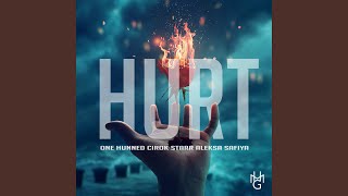 Hurt (feat. Cirok Starr & Aleksa Safiya)