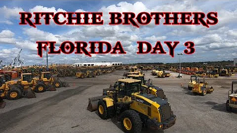 Ritchie Brothers Auction, Florida Day 3 #DirtPerfe...