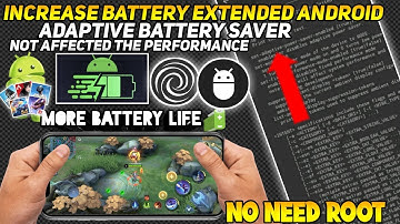 How To Improve & Optimize Battery Life Saver Extended  Android No Root
