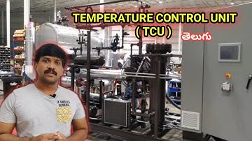 TCU Temperature Control Unit || Telugu || @lohisya_media