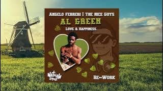 Angelo Ferreri Ft. The Nice Guys Y Al Green - Love & Happiness [Nathan López Re-Work]
