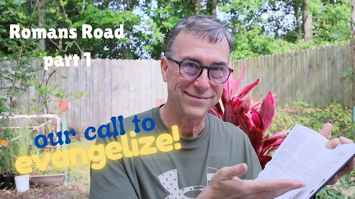 Foundations for Evangelism: Learning the Romans Road Part 1