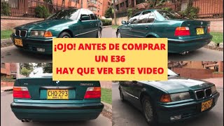 ANTES DE COMPRAR UN E36