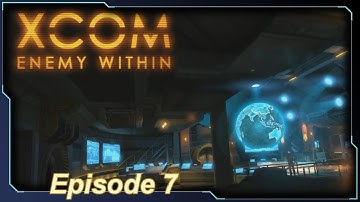XCOM: Enemy Within - Episode 7 (Unceasing Star)