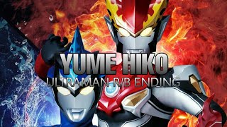 (Yume Hiko) Ultraman R/B ending - lyrics