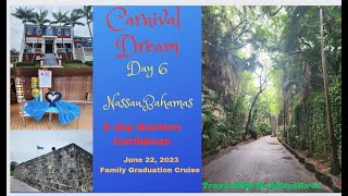 Carnival Dream  Eastern Caribbean   June 2023  Day 6 Nassau: City tour, Forts, Rum, Beer & More