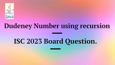 Dudeney Number in java .Isc board question 2023 ##isc##board##Learn
