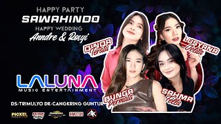 🔴 LIVE STREAM LALUNA MUSIC - HAPPY PARTY SAWAHINDO -WEDDING ANDRE & ROSYI -TRIMULYO GUNTUR- AK AUDIO