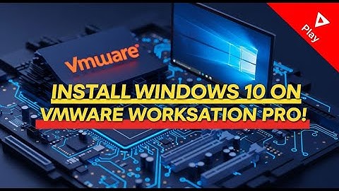 How To Install Windows 10 on Virtual Machine - Vmware Workstation Pro