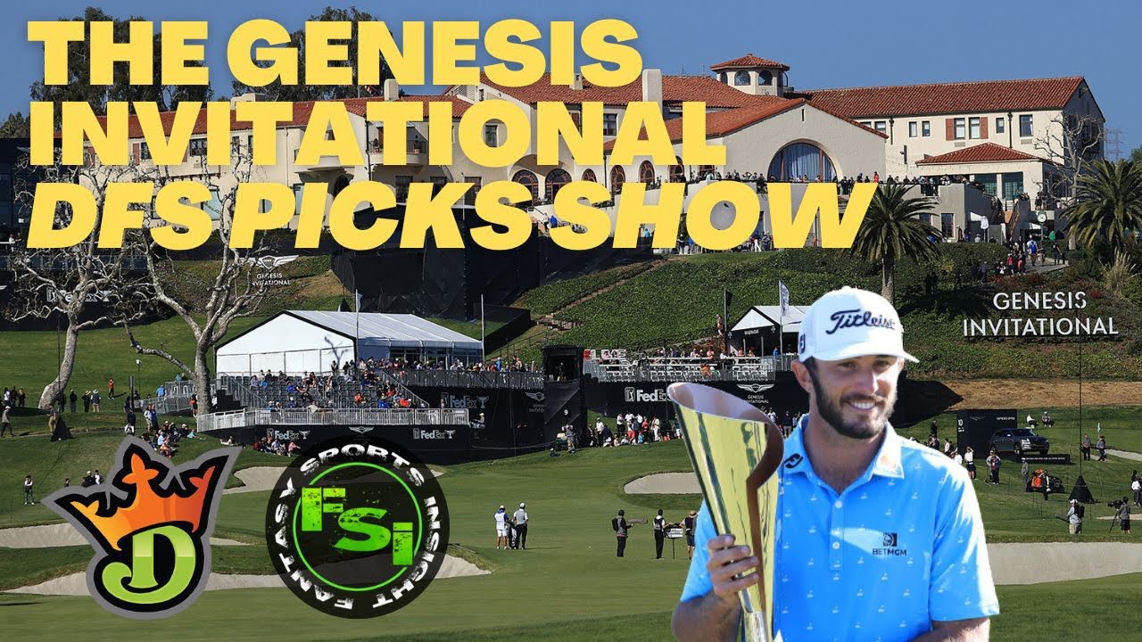 PGA DFS Preview Show - Genesis Invitational - 2023 Fantasy Golf - DraftKings Picks & Bets