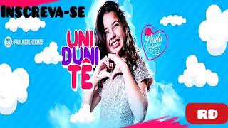 Paula Guilherme  Uni Duni T Meu Coraozinho Escolheu Voc