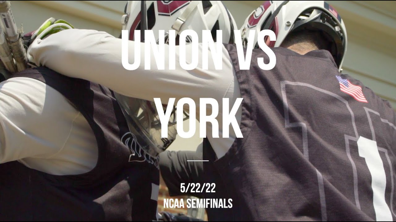 Union Lacrosse Vs York | 2022 NCAA Semifinals