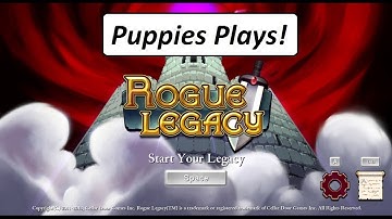 Puppies Plays! | Rogue Legacy - Episode #1 ~ 1080p Amazing game!!