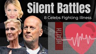 8 Celebrities Battling Serious Illness — The Hidden Struggles Behind the Fame