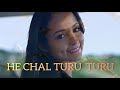 HE CHAL TURU TURU - Lyrics are in Description