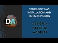 Synology NAS - Assign A Static IP Address To A Synology NAS