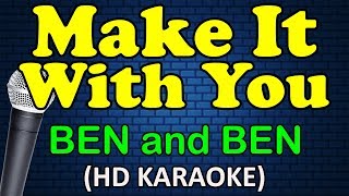 MAKE IT WITH YOU (OST) - Ben and Ben (HD Karaoke)