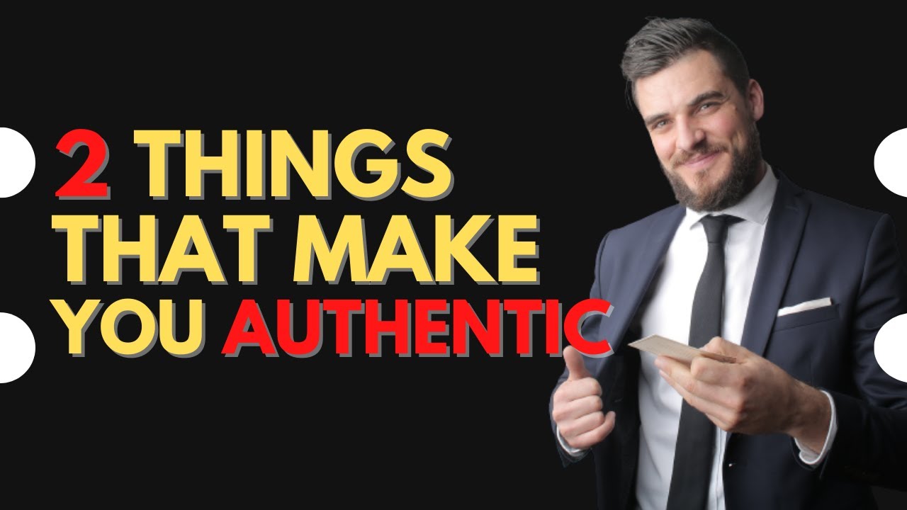  A man in a suit holding a card with the text '2 Things That Make You Authentic' written on it.