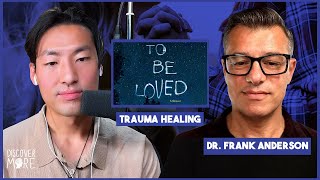 How Does Trauma Healing Work? | Frank Anderson | Trauma Expert