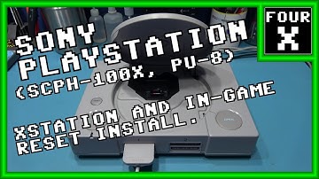 Sony PlayStation - xStation and In-Game Reset (IGR) Install (SCPH-100X, PU-8)