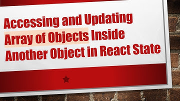 Accessing and Updating Array of Objects Inside Another Object in React State