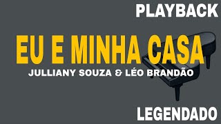 Eu E Minha Casa Playback Legendado Julliany Souza