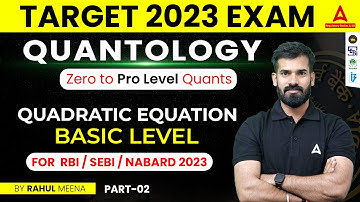 Quadratic Equation Basic Level #2 | RBI / SEBI / NABARD 2023 | Quant by Rahul Meena | Bank Exam 2023