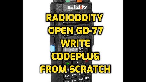 RADIODITTY -OPEN-GD77 Create Codeplug From scratch