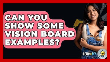 Can You Show Some Vision Board Examples? - LearnToDIY360.com