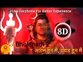 8D | Aarambh Hoon Me, Prachand Hoon Me | Bholenath 2 | KAKA WRLD | 3D Beats