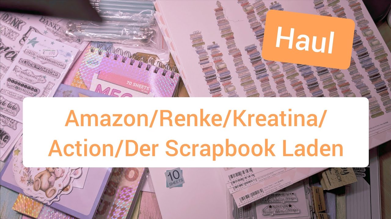 Haul- Amazon/Kreatina/Renke/Action/Der Scrapbook Laden #basteln #shopping #haul 