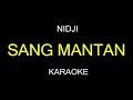 SANG MANTAN - Nidji (Karaoke/Lirik)