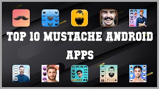 Top 10 Mustache Android App | Review screenshot 5