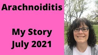 Arachnoiditis   My StoryJuly 2021 #chronicpain #epidural #pain #nervedamage #herniateddisc #pain