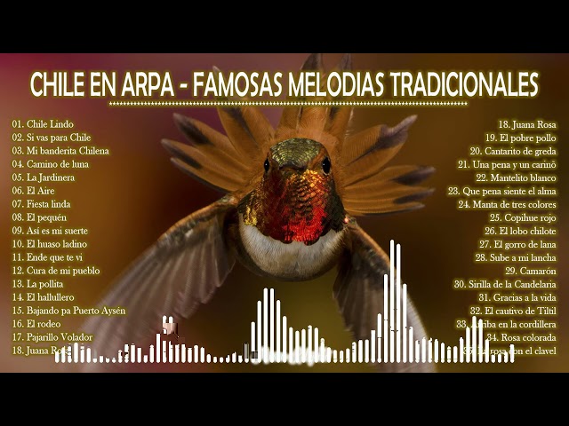 *** CHILE EN ARPA - FAMOSAS MELODIAS TRADICIONALES *** class=