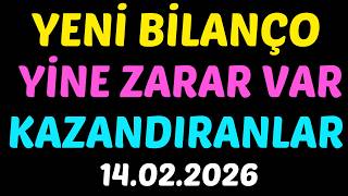 Yeni̇ Bi̇lanço Açiklandi, Yi̇ne Zarar Var, Kazandiranlar,