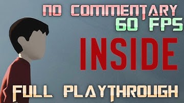 INSIDE | Full Game Walkthrough | No Commentary