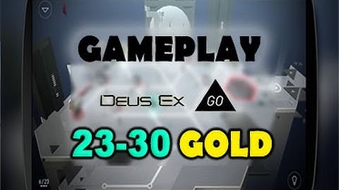 Deus EX GO 23 24 25 26 27 28 29 30 Ironflank HQ GOLD