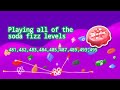 Candy crush soda soda fizz levels