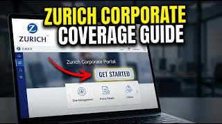 How to use Zurich Insurance for Corporate Coverage - Step By Step