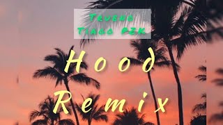 Hood Remix -- Trueno, Tiago PZK (Letra/Lyrics)