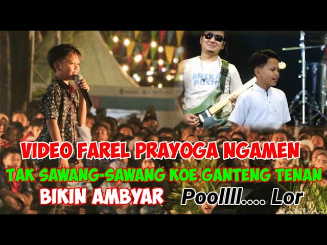 Video Farel Prayoga Ngamen // Tak Sawang-sawang Koe Ganteng Tenan // Bikin Ambyar class=