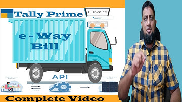 Effortless E-Invoicing and E-Way Bill Management in Tally Prime | आसान तरीके से ई-इनवॉइस और ई-वे बिल