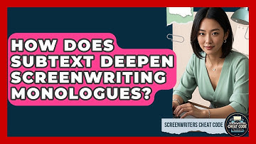How Does Subtext Deepen Screenwriting Monologues? - Screenwriter