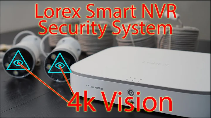 Lorex Smart 4K NVR Güvenlik Sistemi Detaylı İnceleme