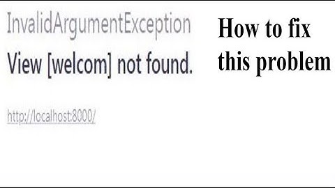 How to fix View [welcom] not found.