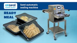 Ready meal packaging in a semiautomatic tray sealing machine (OnSeal SemiAuto)