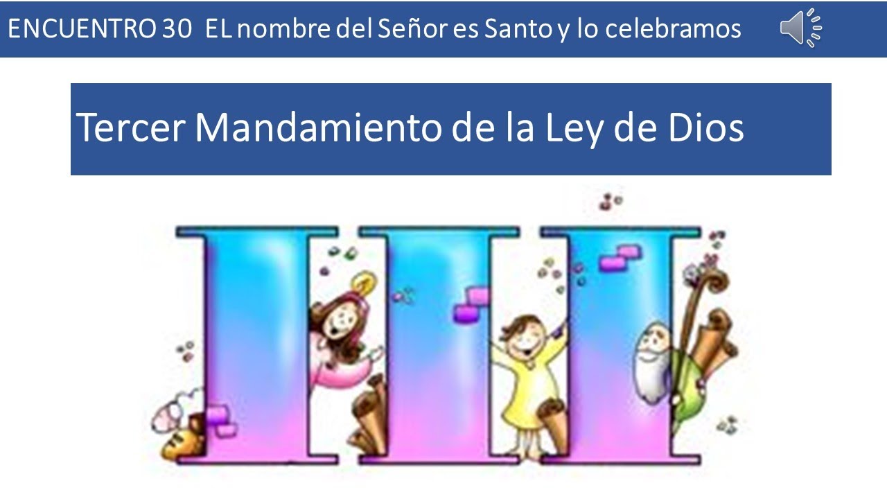 Tercer Mandamiento de la Ley de Dios - YouTube